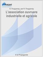 L'association ouvruere industrielle et agricole