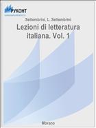 Lezioni di letteratura italiana. Vol. 1