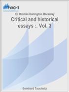 Critical and historical essays :. Vol. 3