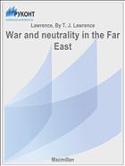 War and neutrality in the Far East
