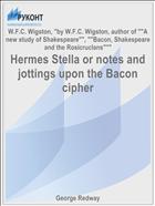 Hermes Stella or notes and jottings upon the Bacon cipher