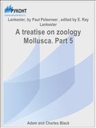 A treatise on zoology Mollusca. Part 5