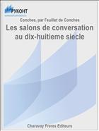 Les salons de conversation au dix-huitieme siecle