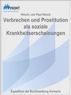 Verbrechen und Prostitution als soziale Krankheitserscheinungen
