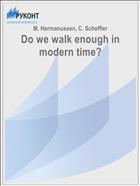 Do we walk enough in modern time?