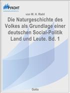 Die Naturgeschichte des Volkes als Grundlage einer deutschen Social-Politik Land und Leute. Bd. 1