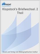 Klopstock's Briefwechsel. 2 Theil