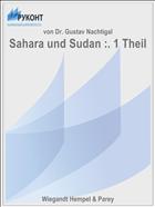 Sahara und Sudan :. 1 Theil