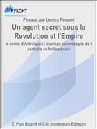 Un agent secret sous la Revolution et l'Empire