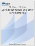 Lord Beaconsfield and other tory memories
