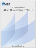 Allan Quatermain :. Vol. 1