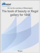 The book of beauty or Regal gallery for 1848