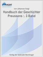 Handbuch der Geschichter Preussens :. 3 Band