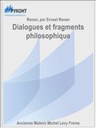 Dialogues et fragments philosophique