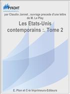 Les Etats-Unis contemporains :. Tome 2
