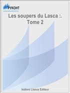 Les soupers du Lasca :. Tome 2
