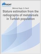 Stature estimation from the radiographs of metatarsals in Turkish population