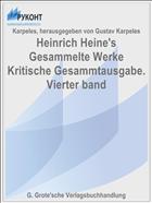 Heinrich Heine's Gesammelte Werke Kritische Gesammtausgabe. Vierter band