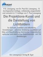 Die Projektions-Kunst und die Darstellung von Lichtbildern
