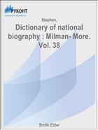 Dictionary of national biography : Milman- More. Vol. 38