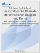 Der symdolische Charakter der christlichen Religion und Kunst