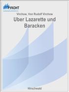 Uber Lazarette und Baracken