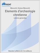Elements d'archeologie chretienne