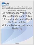 Die historischen Volkslieder der Deutschen vom 13. bis 16. Jahrhundert enthaltend die Tone und das alphabetische Verzeichniss. Nachtrag