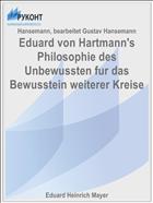 Eduard von Hartmann's Philosophie des Unbewussten fur das Bewusstein weiterer Kreise