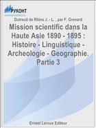 Mission scientific dans la Haute Asie 1890 - 1895 : Histoire - Linguistique - Archeologie - Geographie. Partie 3