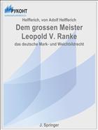 Dem grossen Meister Leopold V. Ranke