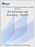 Die Schweden auf Kronborg :. Band 4