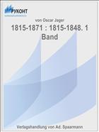 1815-1871 : 1815-1848. 1 Band