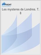 Les mysteres de Londres. T. 8