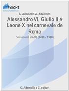 Alessandro VI, Giulio II e Leone X nel carnevale de Roma
