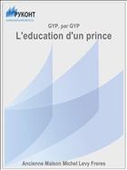 L'education d'un prince
