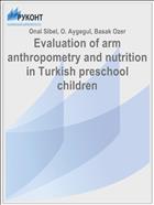 Evaluation of arm anthropometry and nutrition in Turkish preschool children