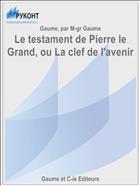 Le testament de Pierre le Grand, ou La clef de l'avenir