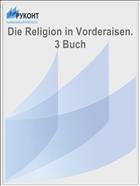 Die Religion in Vorderaisen. 3 Buch