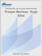 Prosper Merimee , Hugh Elliot
