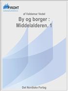 By og borger : Middelalderen. 1