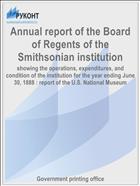Annual report of the Board of Regents of the Smithsonian institution