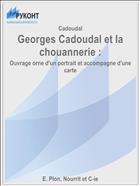 Georges Cadoudal et la chouannerie :