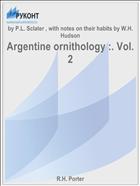 Argentine ornithology :. Vol. 2