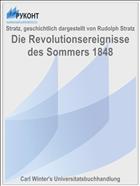 Die Revolutionsereignisse des Sommers 1848
