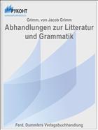 Abhandlungen zur Litteratur und Grammatik