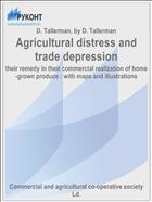 Agricultural distress and trade depression