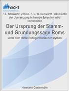 Der Ursprung der Stamm- und Grundungssage Roms