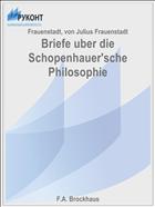 Briefe uber die Schopenhauer'sche Philosophie