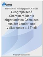 Geographische Charakterbilder in abgerundeten Gemalden aus der Lander- und Volkerkunde :. 1 Theil